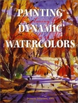 Painting Dynamic Watercolours by Domenic Distefano Hardback