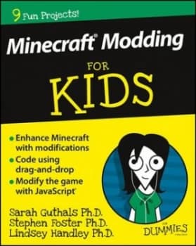 Minecraft modding for kids by Sarah Guthals