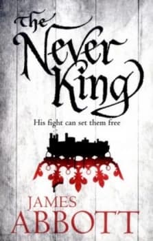 The Never King by James Abbott Book