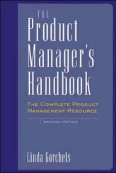 The Product Managers Handbook by Linda Gorchels Book