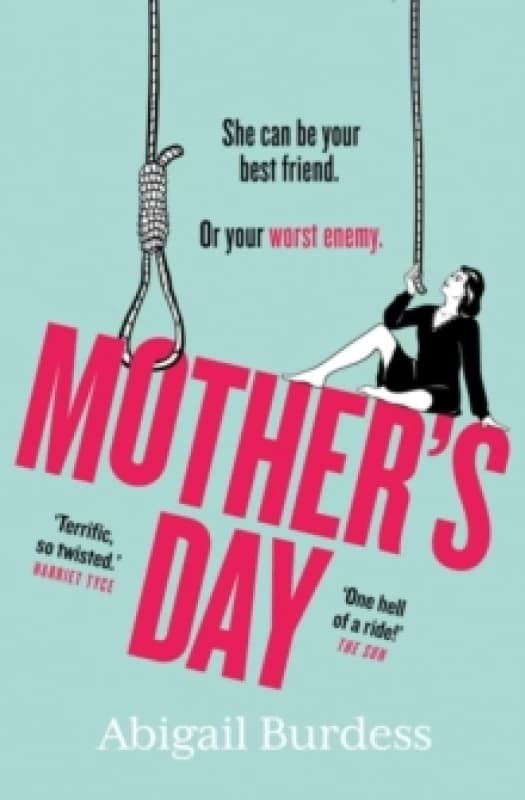 Mother's Day : Discover a mother like no other in this compulsive, page-turning thriller Paperback / softback
