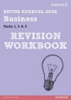Revise Edexcel Gcse Business. Units 1 3 and 5 Revision Workbook by Rob Jones Paperback