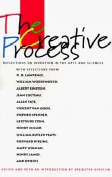 The Creative Process by Brewster Ghiselin Paperback
