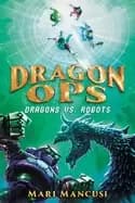 dragon ops dragons vs robots