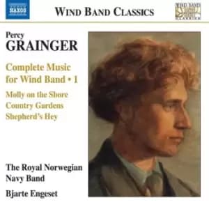 Percy Grainger Complete Music for Wind Band - Volume 1 by Percy Grainger CD Album