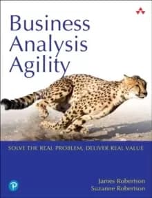 Business Analysis Agility : Delivering Value, Not Just Software
