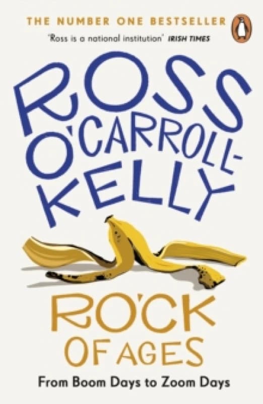 Ro'ck of Ages. Paperback. By Ross OCarrollKelly Books