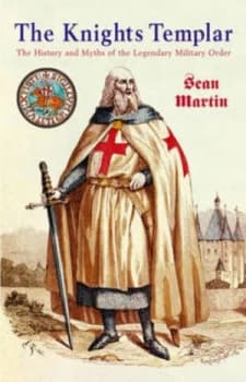 The Knights Templar by Sean Martin Book