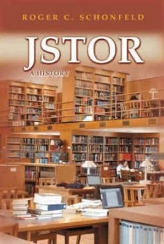 Jstor by Roger C. Schonfeld Hardback