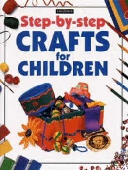 Step-by-Step Crafts for Children Hardback