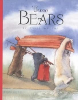Three Bears by Cliff Wright Hardback