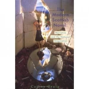 The Modern Scottish Novel by Cairns Craig Paperback