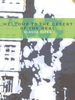 Welcome to the Desert of the Real by Slavoj Zizek Paperback