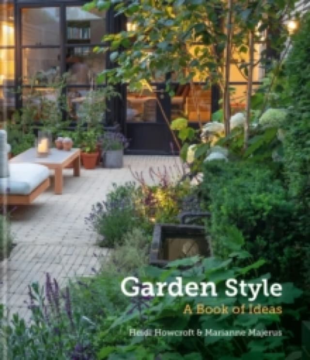 Garden Style : A Book of Ideas Hardback