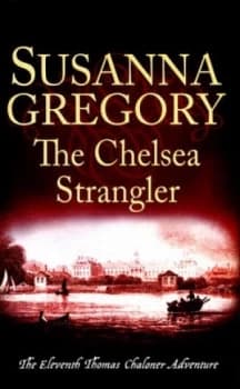 The Chelsea Strangler by Susanna Gregory Hardback