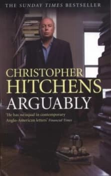 Arguably by Christopher Hitchens Paperback
