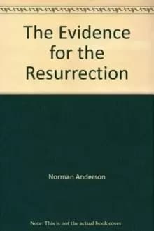 The Evidence for the resurrection