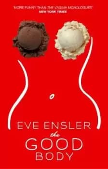 The good body by Eve Ensler