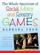 whole spectrum of social motor and sensory games using every childs natura