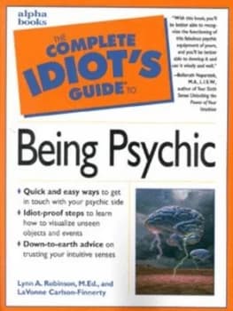 The Complete Idiots Guide to Being Psychic by Lavonne Carlson-Finnerty Paperback