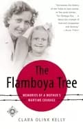 flamboya tree memories of a mothers wartime courage