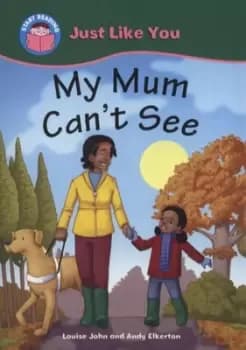 My mum cant see by Louise John