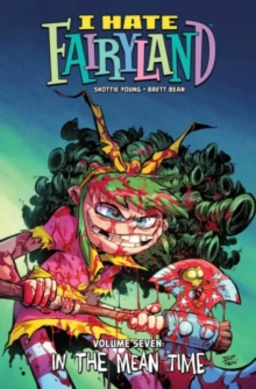 I Hate Fairyland Volume 7 : In the Mean Time Paperback / softback