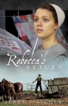 Rebeccas Return by Jerry S. Eicher Paperback