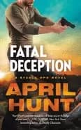 fatal deception steele ops novel