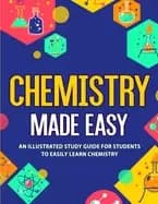 chemistry made easy an illustrated study guide for students to easily learn