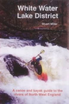 White Water Lake District by Stuart Miller Paperback