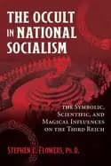 occult in national socialism the symbolic scientific and magical influences