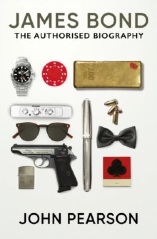 James Bond: the Authorised Biography : (James Bond 007) Paperback / softback