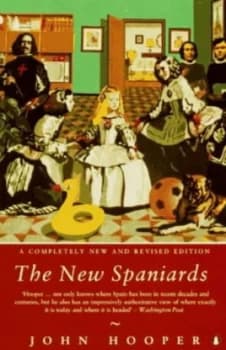 The New Spaniards by John Hooper and John Hooper Paperback