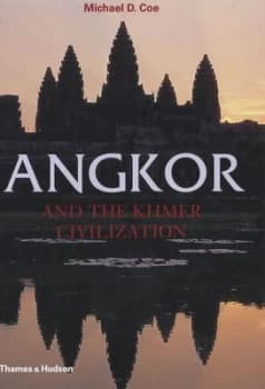 Angkor and the Khmer Civilization by Michael D Coe Book