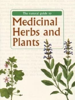 The Natural Guide to Medicinal Herbs and Plants by Frantisek Stary and Hana Storchov Hardback
