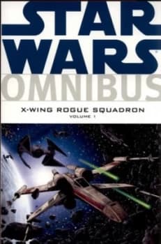 X-Wing Rogue Squadron. Vol. 1 by W. Haden Blackman and Toms Giorello and Michael Atiyeh Paperback