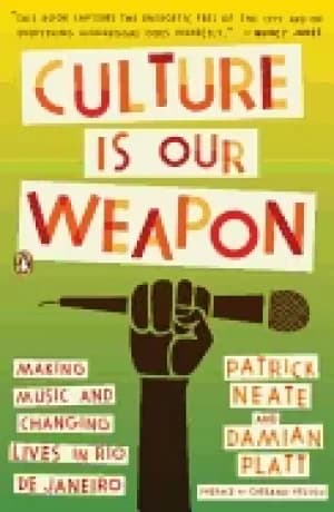 culture is our weapon making music and changing lives in rio de janeiro