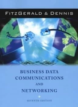 Business Data Communications and Networking by Jerry Fitzgerald Hardback