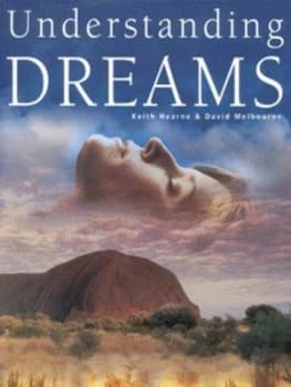 Understanding Dreams by Keith Hearne and David F Melbourne Hardback
