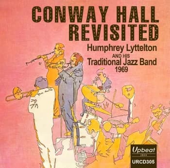 Conway Hall Revisited - Humphrey Lyttelton (CD)