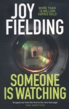 Someone is watching by Joy Fielding