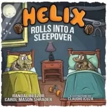Helix Rolls Into A Sleepover