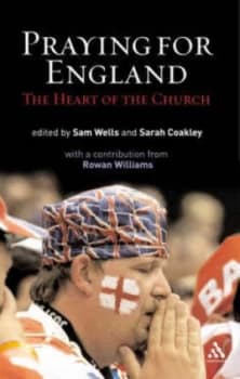 Praying for England by Samuel Wells and Sarah Coakley Paperback