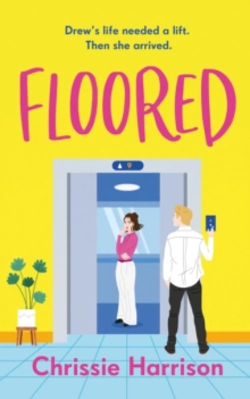 Floored : The charming and hilarious romantic comedy guaranteed to give you a lift Paperback