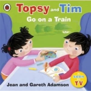 Topsy and Tim: Go on a Train by Jean Adamson (Paperback, 2010)