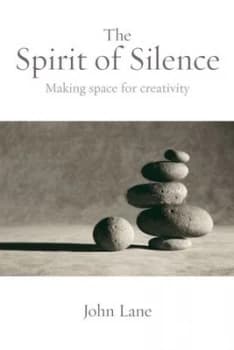 The Spirit of Silence by John Lane