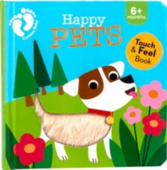 Happy Pets : Touch and Feel Board book