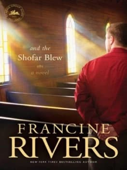 And the Shofar Blew by Francine Rivers Book
