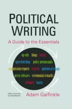 Political Writing: A Guide to the EssentialsA Guide to the Essentials